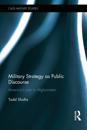 Military Strategy as Public Discourse