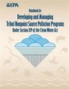 Handbook for Developing and Managing Tribal Nonpoint Source Pollution Programs Under Section 319 of the Clean Water ACT