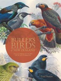 Buller's Birds of New Zealand: The Complete Work of JG Keulemans