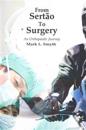 From Sertao to Surgery: An Orthopaedic Journey