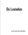 OS Lusíadas: Luís Vaz de Camões