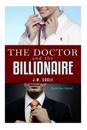 The Doctor and the Billionaire, Book One: Misled