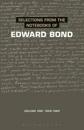 Selections from the Notebooks Of Edward Bond
