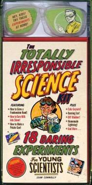 The Totally Irresponsible Science Kit