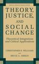 Theory, Justice, and Social Change