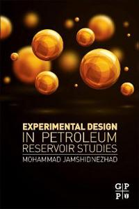 Experimental Design in Petroleum Reservoir Studies
