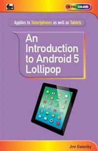 An Introduction to Android 5 Lollipop