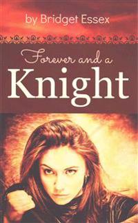 Forever and a Knight