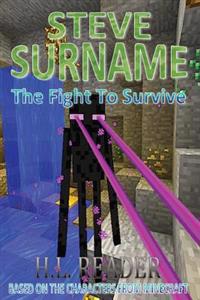 Steve Surname: The Fight to Survive: Non Illustrated Edition