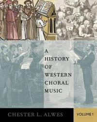 A History of Western Choral Music