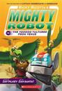 Ricky Ricotta's Mighty Robot vs. the Video Vultures from Venus (Ricky Ricotta's Mighty Robot #3): Volume 3