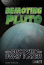 Demoting Pluto - Discovery of Dwarf Planets