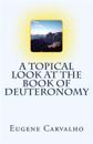 A Topical Look at the Book of Deuteronomy