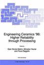 Engineering Ceramics ’96: Higher Reliability through Processing