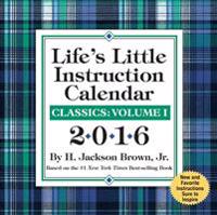 Life's Little Instruction Day-To-Day Calendar: Classics: Volume I