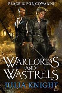Warlords and Wastrels
