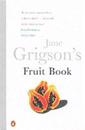 Jane Grigson's Fruit Book