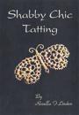 Shabby Chic Tatting: Lovely Lace for the elegant home, with just a touch of whimsy