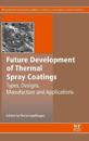 Future Development of Thermal Spray Coatings