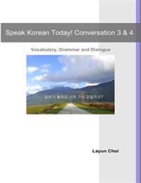 Speak Korean Today! Conversation 3 & 4