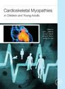 Cardioskeletal Myopathies in Children and Young Adults