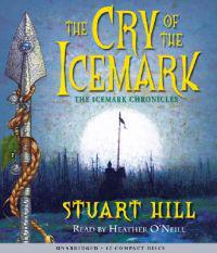 The Cry of the Icemark: The Icemark Chronicles