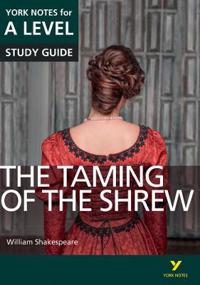 The Taming of the Shrew: York Notes for A-level
