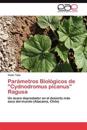 Parametros Biologicos de "Cydnodromus Picanus" Ragusa