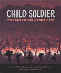 Child soldier: when boys and girls are used in war