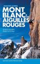 Selected Climbs: Mont Blancthe Aiguilles Rouges