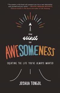 The Secret to Awesomeness