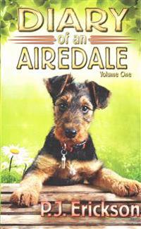 Diary of an Airedale: A Terrier's Tale