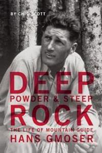 Deep Powder & Steep Rock