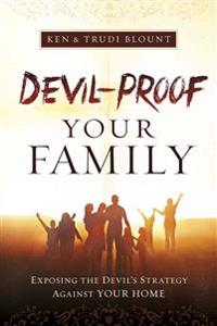 Devil-Proof Your Family