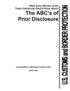 What Every Member of the Trade Community Should Know about: The ABC's of Prior Disclosure