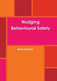 Nudging Behavioural Safety