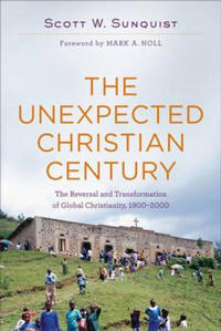 The Unexpected Christian Century