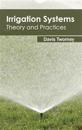 Irrigation Systems: Theory and Practices