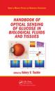 Handbook of Optical Sensing of Glucose in Biological Fluids and Tissues
