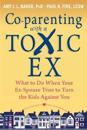 Co-parenting with a Toxic Ex