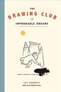 The Drawing Club of Improbable Dreams