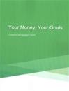 Your Money, Your Goals: A Financial Empowerment Toolkit