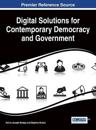 Digital Solutions for Contemporary Democracy and Government