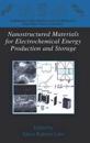 Nanostructured Materials for Electrochemical Energy Production and Storage