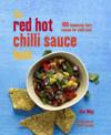 The Red Hot Chilli Sauce Book