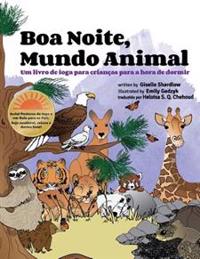 Boa Noite, Mundo Animal: Um Livro de Ioga Para Criancas Para a Hora de Dormir