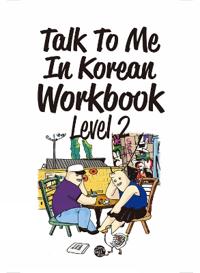 Talk to Me in Korean Workbook