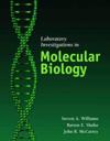 Laboratory Investigations In Molecular Biology