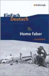 Homo faber. EinFach Deutsch ...verstehen
