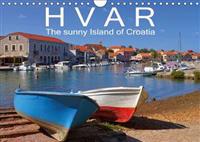Hvar the Sunny Island of Croatia